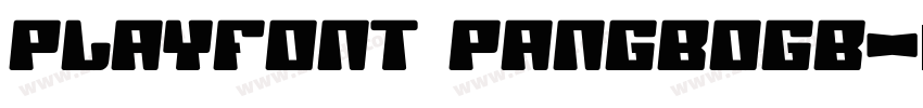 PlayFont PangboGB字体转换